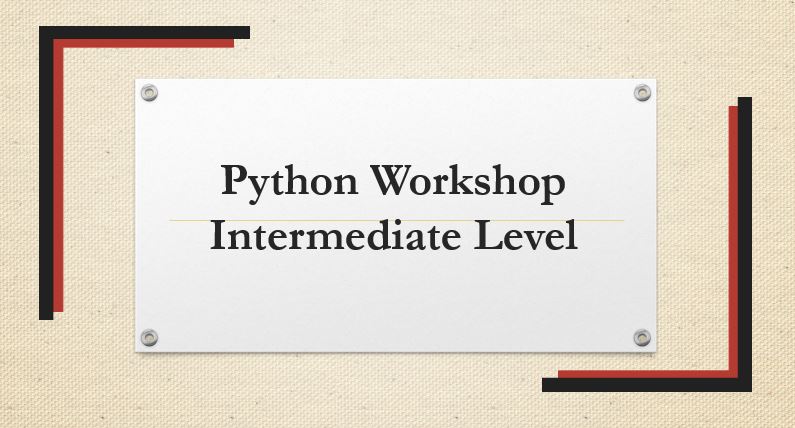 Python Workshop Intermediate Level (Online Training)