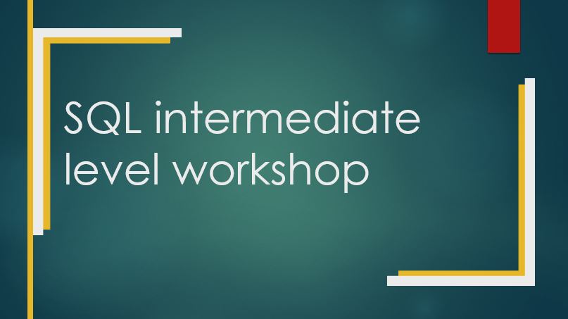 SQL Workshop Intermediate level (Online Training)