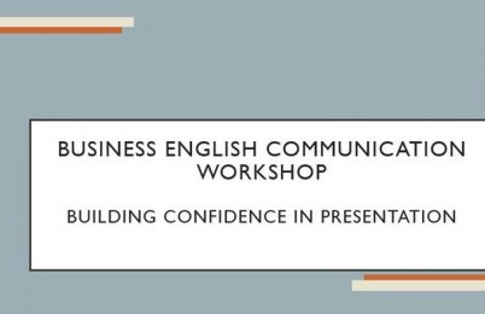 Business English Communication Workshop – Building Confidence in Presentation