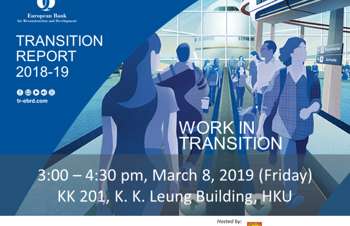 KE Lecture on European Bank for Reconstruction and Development Transition Report 2018-19: Work in Transition