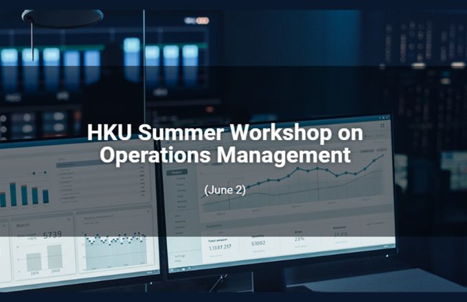 HKU Summer Workshop on Operations Management 2023