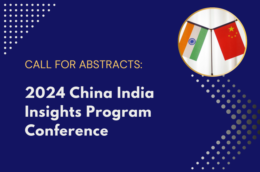 Call For Abstracts 2024 China India Insights Program Conference HKU